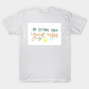 Good Vibes T-Shirt